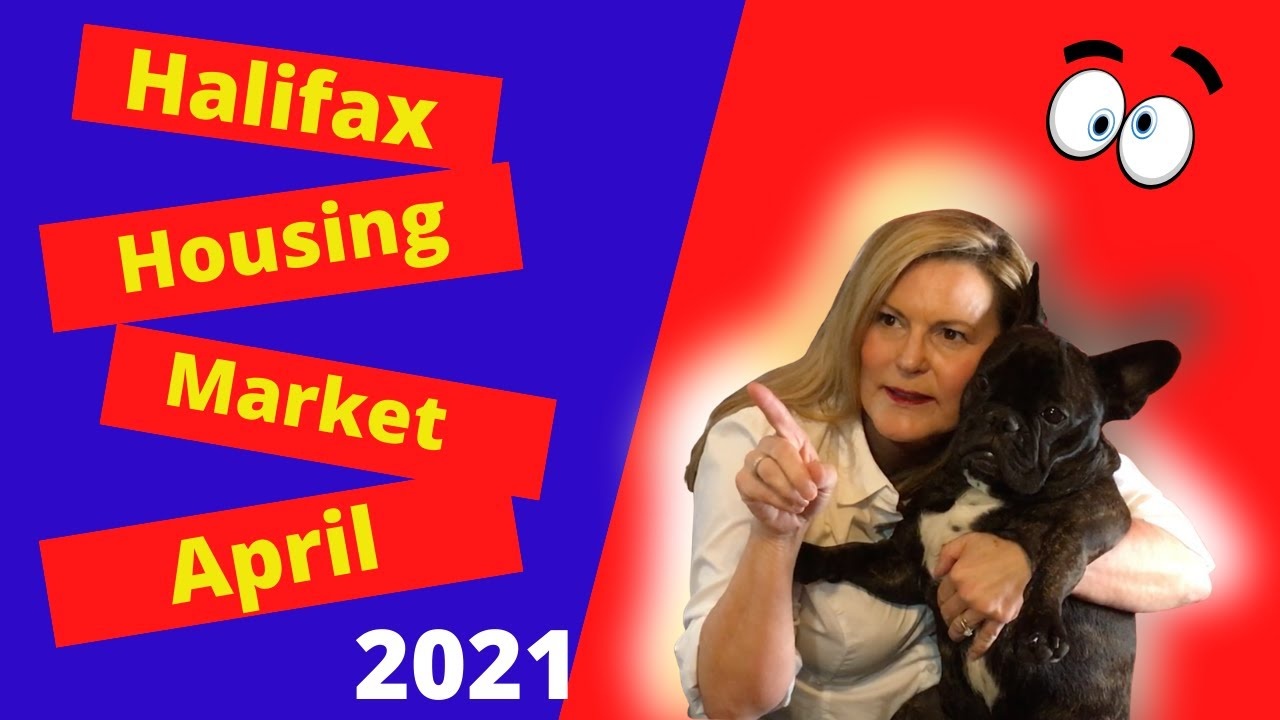 Halifax Housing Market April 2021